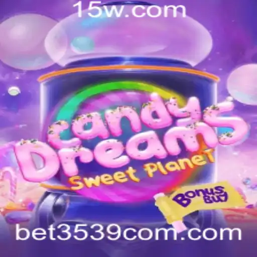 CandyDreamsSweetPlanet: Aventures no Mundo Açucarado com 3539bet